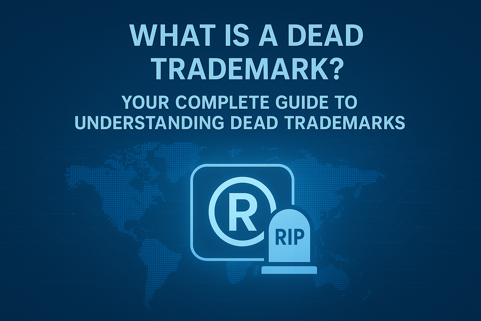 What Is A Dead Trademark Can You Use It