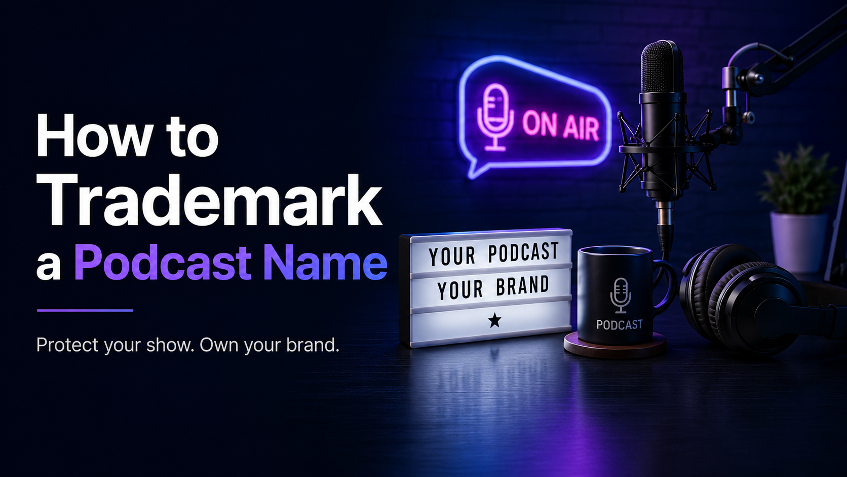 How to Trademark a Podcast Name
